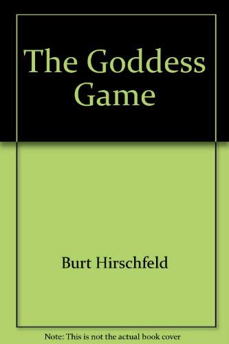 The Goddess Game (9780440029816) by HIRSCHFELD, Burt
