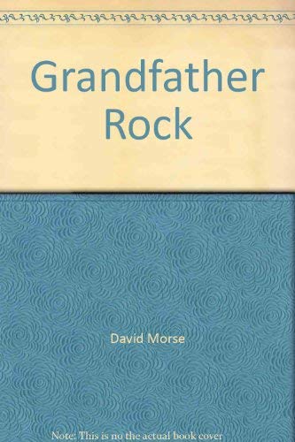 Beispielbild fr Grandfather Rock : The New Poetry and the Old zum Verkauf von Better World Books