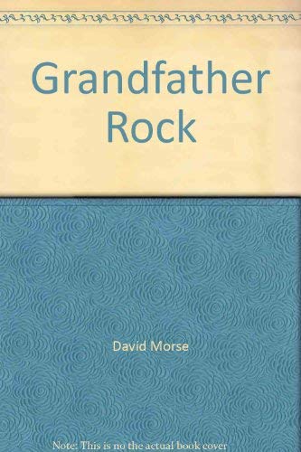 Imagen de archivo de Grandfather Rock: The New Poetry and the Old a la venta por Lighthouse Books and Gifts