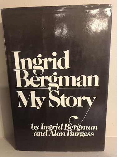 Stock image for Ingrid Bergman: My Story for sale by Once Upon A Time Books