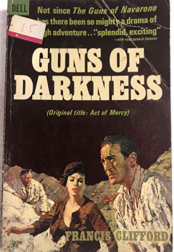 Stock image for Guns of Darkness (Act of Mercy) (Dell Fiction, 3334) for sale by ThriftBooks-Dallas