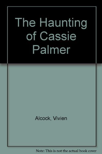 Imagen de archivo de The Haunting of Cassie Palmer a la venta por Better World Books