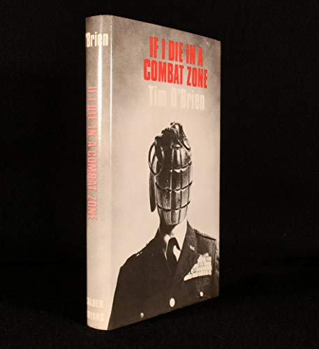 Imagen de archivo de If I Die in a Combat Zone, Box Me Up & Ship Me Home a la venta por Scott Emerson Books, ABAA