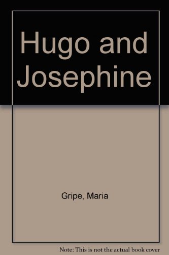 Hugo and Josephine (English and Swedish Edition) (9780440039303) by Gripe, Maria