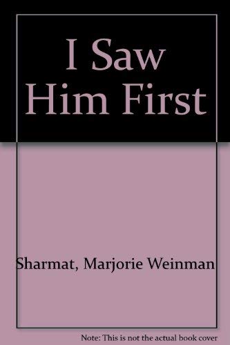I Saw Him First (9780440039754) by Marjorie Weinman Sharmat