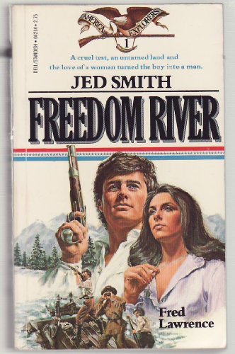 9780440042143: Freedom River, Jed Smith: American Explorers Number One