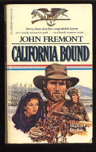 9780440042211: John Fremont California Bound