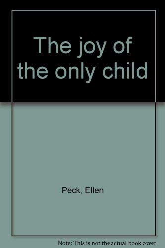 The Joy of the Only Child