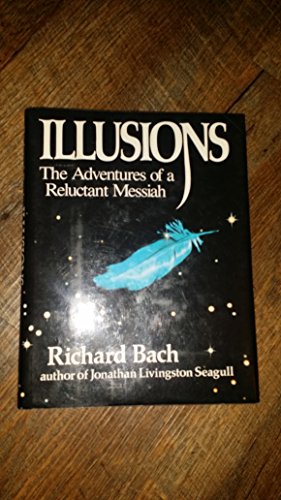 Beispielbild fr Illusions : The Adventures of a Reluctant Messiah zum Verkauf von Better World Books