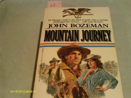 Stock image for John Bozeman: Mountain Journey (American Explorers) for sale by HPB-Emerald