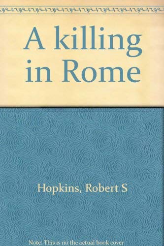 Beispielbild fr A Killing in Rome zum Verkauf von Better World Books