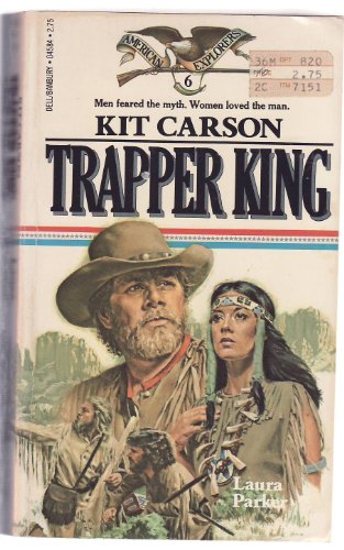 Imagen de archivo de Kit Carson: Trapper King a la venta por ThriftBooks-Dallas