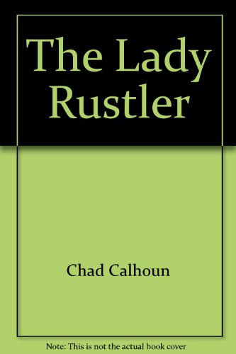 Beispielbild fr The Lady Rustler (*** (Agent Brad Spear #10 in series) DELL /Banbury/Emerald Books; 1982;) zum Verkauf von Comic World