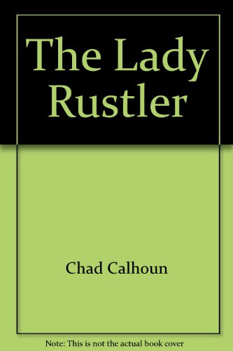 Imagen de archivo de The Lady Rustler (*** (Agent Brad Spear #10 in series) DELL /Banbury/Emerald Books; 1982;) a la venta por Comic World