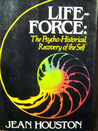 Stock image for Lifeforce : the psycho-historical recovery of the self. for sale by Graham  Toms Fine & Rare Books