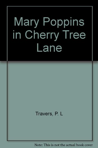 Stock image for Mary Poppins in Cherry Tree Lane for sale by Wonder Book