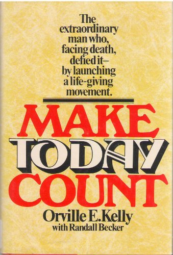 Stock image for Make Today Count for sale by ThriftBooks-Atlanta
