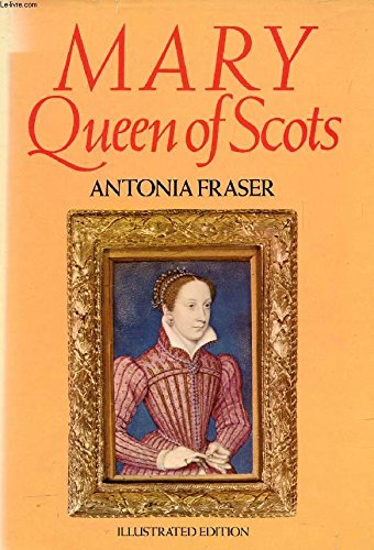 Mary Queen of Scots - Fraser, Antonia