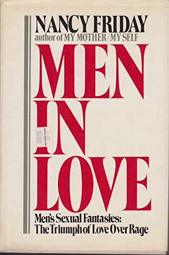 Stock image for Men in love: Men's sexual fantasies : the triumph of love over rage for sale by Wonder Book