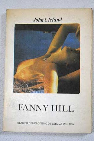 Stock image for Fanny Hill : Or Memoirs of A Woman of Pleasure for sale by Better World Books