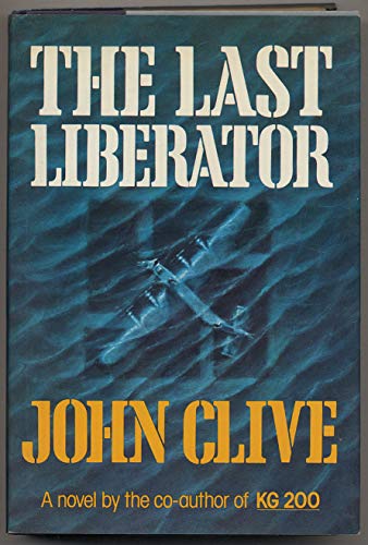 Imagen de archivo de The last Liberator: A novel a la venta por Wonder Book