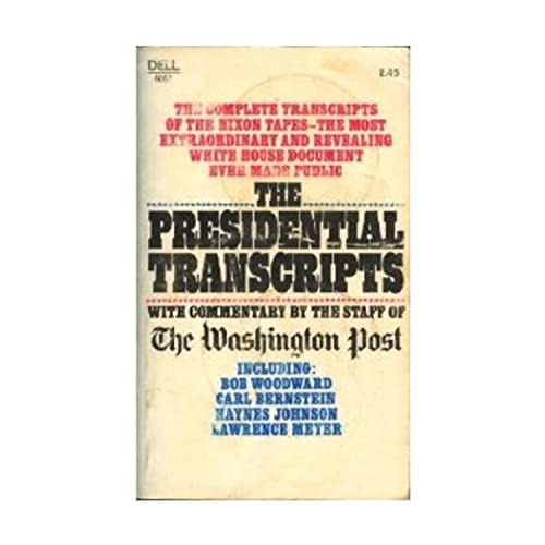 Beispielbild fr The Presidential Transcripts, with Commentary by the Staff of the Washington Post zum Verkauf von The Book House, Inc.  - St. Louis