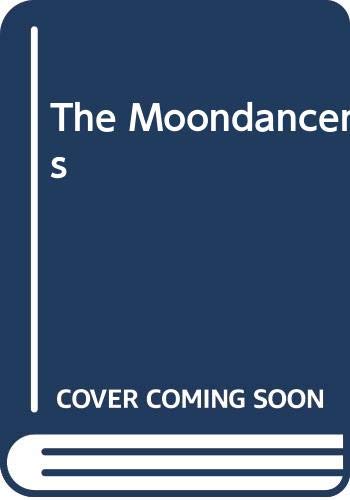 Beispielbild fr The Moondancers zum Verkauf von BookHolders