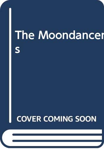 Imagen de archivo de The Moondancers a la venta por BookHolders