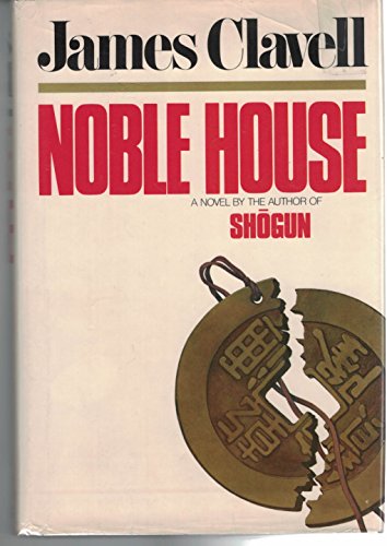 Beispielbild fr Noble House : A Novel of Contemporary Hong Kong zum Verkauf von Better World Books