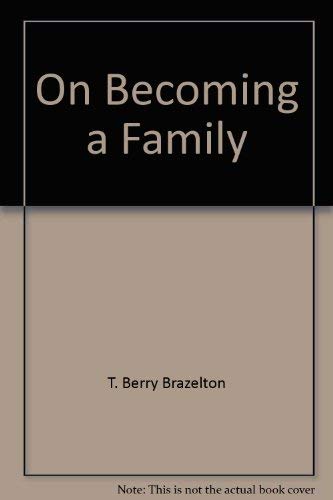 Beispielbild fr On Becoming a Family : The Growth of Attachment zum Verkauf von Better World Books