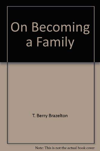 Stock image for On becoming a family: The growth of attachment for sale by Red's Corner LLC