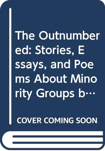 9780440067757: The Outnumbered: Stories, Essays, and Poems About Minority Groups by America's Leading Writers.