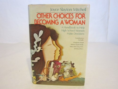 Stock image for Other Choices for Becoming a Woman for sale by Library House Internet Sales