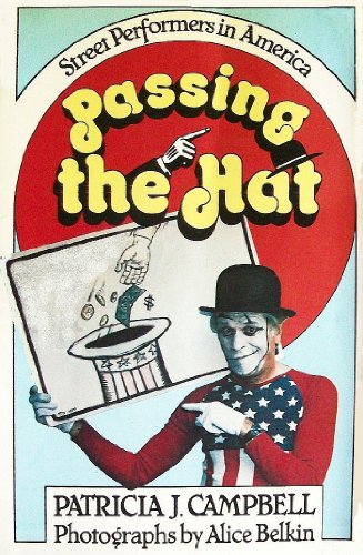 Passing the Hat: Street Performance in America