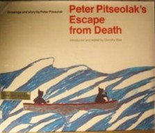 Stock image for Peter Pitseolak*s Escape From Death for sale by Mispah books