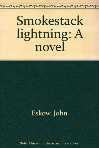 9780440076889: Title: Smokestack lightning A novel