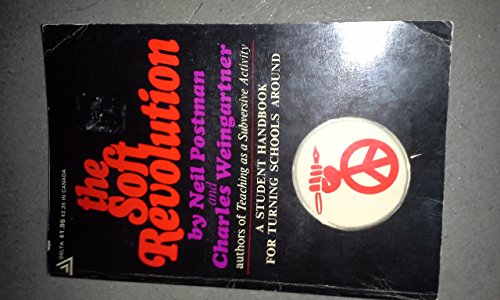 Imagen de archivo de The Soft Revolution: A Student Handbook for Turning Schools Around a la venta por Save With Sam