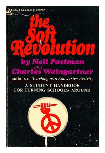 Beispielbild fr The Soft Revolution: A Student Handbook for Turning Schools around zum Verkauf von HPB Inc.