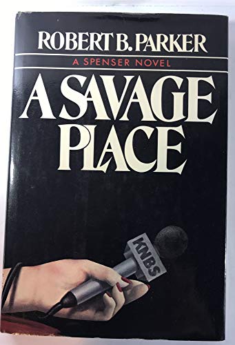 9780440080947: A Savage Place: A Spenser Novel