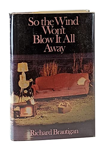 Stock image for So the Wind Won't Blow It All Away for sale by Chequamegon Books