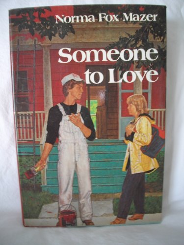 Someone to love (9780440083115) by Norma Fox Mazer