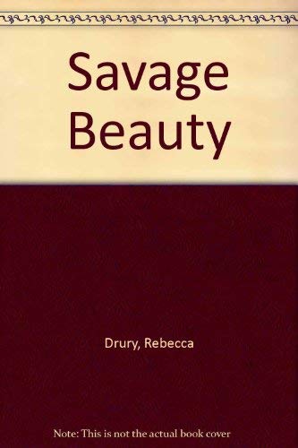 Stock image for Savage Beauty for sale by Tacoma Book Center