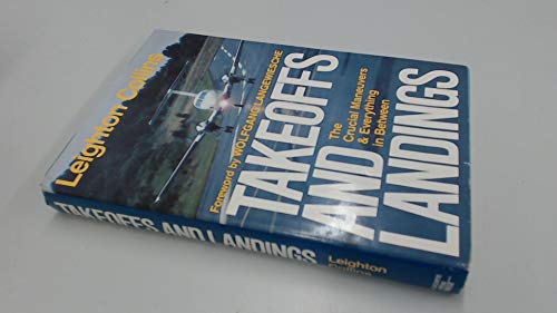 9780440085034: Takeoffs and Landings: The Crucial Maneuvers & Everything in Between