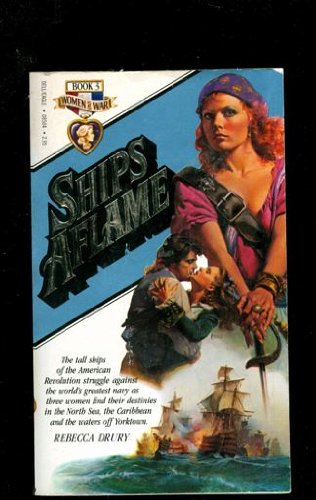 Stock image for Ship's Aflame (Women and War Book 3) for sale by JR Marketing/Books