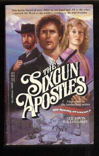 Imagen de archivo de The Sixgun Apostles (The Making of America) a la venta por HPB-Movies