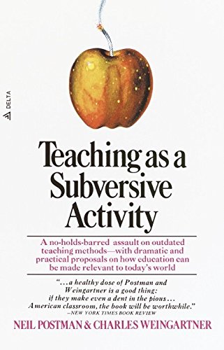 Beispielbild fr Teaching as a Subversive Activity zum Verkauf von Better World Books: West