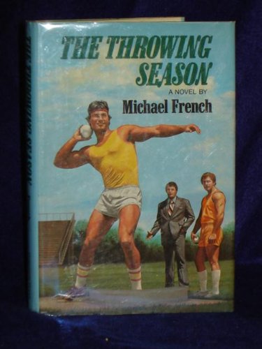 The Throwing Season (9780440086000) by French, Michael