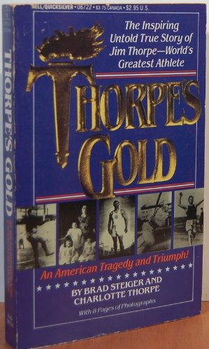 Thorpe's Gold (9780440087229) by Steiger, Brad; Thorpe, Charlotte