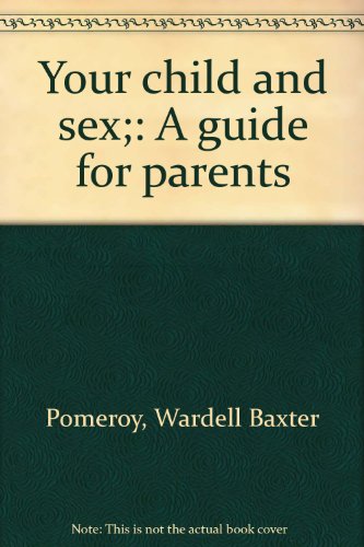 Stock image for Your child and sex;: A guide for parents for sale by HPB-Movies