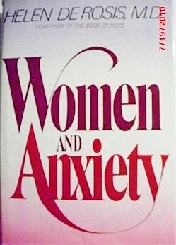 Stock image for Women and Anxiety: a Step-By Step Program to Overcome Your Anxieties and Depression for sale by Lincbook